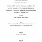Estilos de liderazgo del director y la calidad del servicio educativo en la Institución Educativa Pública Nº 21009 de la unidad de gestión educativa local Nº 10, Huaral 2011