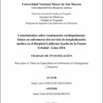 Conocimientos sobre reanimación cardiopulmonar básico en enfermeros del servicio de hospitalización médica en el Hospital Guillermo Kaelin de la Fuente EsSalud – Lima 2016