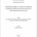 Planeamiento estratégico y su relación con la gestión de la calidad de la Institución Educativa Kumamoto I Nº 3092- Puente Piedra-Lima- año 2011