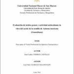 Evaluación de ácidos grasos y actividad antioxidante in vitro del aceite de la semilla de Annona muricata (Guanábana)