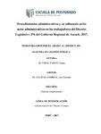 Procedimientos administrativos y su influencia en los actos administrativos en los trabajadores del Decreto Legislativo 276 del Gobierno Regional de Ancash, 2017.
