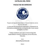 La ejecución de proyectos de exploración y explotación de hidrocarburos preexistentes a la creación de un área natural protegida en el Perú