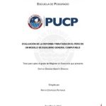 Evaluación de la reforma tributaria en el Perú en un modelo de equilibrio general computable