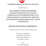 Análisis de incidencias de las oficinas comerciales en el exterior del Perú en las exportaciones de las Pymes en el marco del Plan Estratégico Exportador 2015-2025 – Sector no tradicional