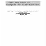 El Proceso penal peruano: una investigación sobre su constitucionalidad