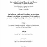 Variación del estado nutricional post un programa educativo nutricional en niños, adolescentes y adultos de un hospital público, Rioja – San Martín 2017–2018