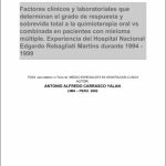 Factores clínicos y laboratoriales que determinan el grado de respuesta y sobrevida total a la quimioterapia oral vs combinada en pacientes con mieloma múltiple. Experiencia del Hospital Nacional Edgardo Rebagliati Martins durante 1994-1999