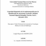 Capacidad diagnóstica de la angiotomografía para la identificación de aneurismas cerebrales. Hospital Nacional Edgardo Rebagliati Martins. Enero – diciembre 2016