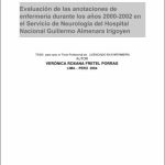 Evaluación de las anotaciones de enfermería durante los años 2000-2002 en el Servicio de Neurología del Hospital Nacional Guillermo Almenara Irigoyen