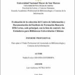 Evaluación de la colección del Centro de Información y Documentación del Instituto de Formación Bancaria IFB-Certus, sede principal, con la lista de control y los Estándares para Bibliotecas Universitarias Chilenas