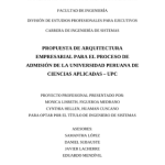 Propuesta de arquitectura empresarial para el proceso de admisión de la Universidad Peruana de Ciencias Aplicadas – UPC