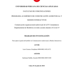 Comunicación organizacional audiovisual de la IV Comandancia Departamental de Bomberos en redes sociales durante el Covid 19