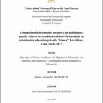 Evaluación del desempeño docente y las habilidades para la vida en los estudiantes del nivel secundario de la institución educativa privada “Pamer”, Los Olivos – Lima Norte, 2017