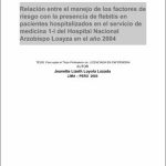 Relación entre el manejo de los factores de riesgo con la presencia de flebitis en pacientes hospitalizados en el Servicio de Medicina 1-I del Hospital Nacional Arzobispo Loayza en el año 2004