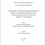 Ictiofauna y estado de conservación de los hábitats acuáticos entre Aucayacu y Tocache : cuenca del río Huallaga (Huánuco-San Martín)