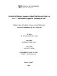 Gestión del talento humano y planificación curricular en la I. E. José María Arguedas. Carabayllo 2017