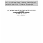 Uso injustificado de catéter uretral en el Hospital Nacional Edgardo Rebagliati