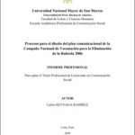 Procesos para el diseño del plan comunicacional de la Campaña Nacional de Vacunación para la Eliminación de la Rubéola 2006