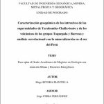 Caracterización geoquímica de los intrusivos de las superunidades de Yarabamba-Challaviento y de los volcánicos de los grupos Toquepala y Barroso y análisis correlacional con la mineralización en el sur del Perú