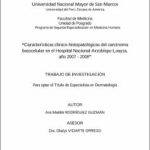 Características clínico-histopatológicas del carcinoma basocelular en el Hospital Nacional Arzobispo Loayza, año 2007 – 2008