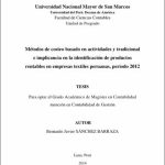 Métodos de costeo basado en actividades y tradicional e implicancia en la identificación de productos rentables en empresas textiles peruanas, periodo 2012
