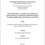Clima institucional y su relación con la calidad de la gestión educativa en el Instituto de Educación Superior Tecnológico Público Rioja, San Martín, en el año 2019