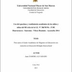 Uso del quechua y rendimiento académico de los niños y niñas del III ciclo de la I.E. Nº 38678/Mx –P DE Huaracascca – Saurama – Vilcas Huamán – Ayacucho 2014