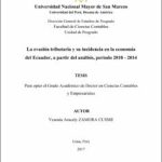 La evasión tributaria y su incidencia en la economía del Ecuador, a partir del análisis, periodo 2010 – 2014