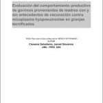 Evaluación del comportamiento productivo de gorrinos provenientes de madres con y sin antecedentes de vacunación contra Mycoplasma hyopneumoniae en granjas tecnificadas