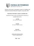 Gestión institucional y desempeño docente en estudiantes de formación inicial de Educación Superior. Ayacucho, 2017