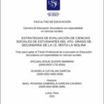 Estrategias de evaluación de ciencias sociales de estudiantes del 4to. grado de secundaria de la I.E. Mixto La Molina