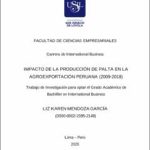 Impacto de la producción de palta en la agroexportación peruana (2009-2018)