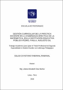 Gestión curricular de la práctica docente en la enseñanza efectiva de la matemática, en la Institución Educativa Pública Pedro, Paula, Augusto Gil