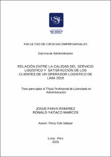 Relación entre la calidad del servicio logístico y satisfacción de los clientes de un operador logístico de Lima 2019
