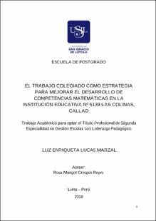 El trabajo colegiado como estrategia para mejorar el desarrollo de competencias matemáticas en la Institución Educativa Nº 5139 Las Colinas, Callao