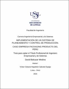 Implementación de un sistema de planeamiento y control de producción. Caso empresa Packaging Products del Perú