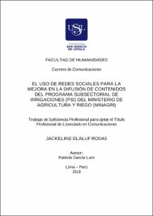 El uso de redes sociales para la mejora en la difusión de contenidos del Programa Subsectorial de Irrigaciones (PSI) del Ministerio de Agricultura y Riego (MINAGRI)