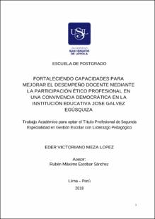 Fortaleciendo capacidades para mejorar el desempeño docente mediante la participación ético profesional en una convivencia democrática en la Institución Educativa Jose Galvez Egúsquiza