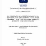 La incidencia de los determinantes de informalidad de las Mypes textiles de Gamarra y su acceso al financiamiento bancario y no bancario 2016