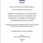 Propuesta de mejora del proceso de control en el área de tesorería para aumentar la liquidez de la empresa Inversiones Afem S.A.C. Lima 2018