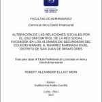 Alteración de las relaciones sociales por el uso sin control de la red social Facebook en los alumnos de secundaria del colegio Manuel A. Ramirez Barinaga en el distrito de San Juan de Miraflores