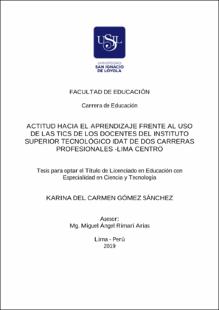Actitud hacia el aprendizaje frente al uso de las TICS de los docentes del Instituto Superior Tecnológico IDAT de dos carreras profesionales – Lima Centro