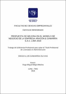 Propuesta de mejora en el modelo de negocio de la empresa Aragón & Gamarra S.A.C. Lima 2018