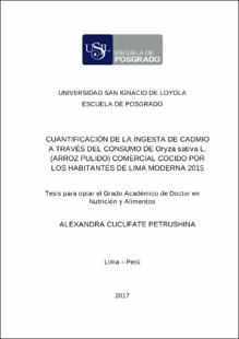 Cuantificación de la ingesta de cadmio a través del consumo de Oryza Sativa l. (arroz pulido) comercial cocido por los habitantes de Lima moderna 2015