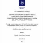 Gestión de soporte en estrategias didácticas para fomentar la comprensión lectora en la Institución Educativa Pública N° 82193