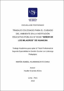 Trabajo colegiado para el cuidado del ambiente en la Institución Educativa Pública N° 30168 Señor De Los Milagros De Huancán